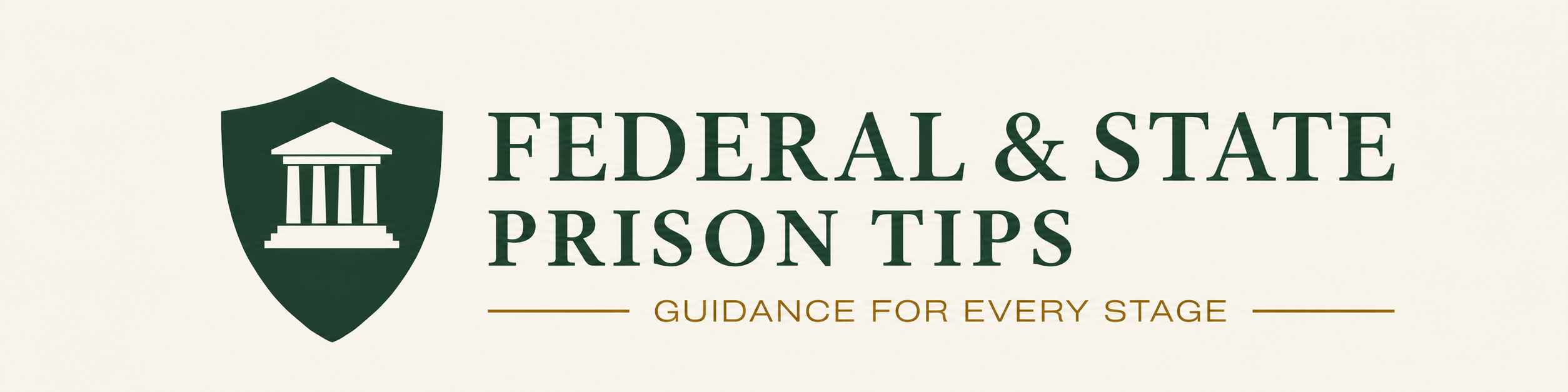 Federal & State Prison Tips